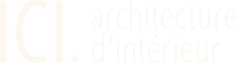 ICI. Architecture d'intérieur